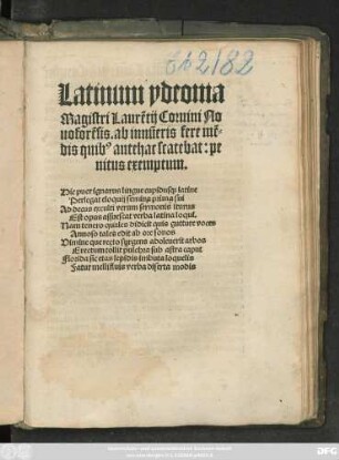 Latinum ydeoma || Magistri Laurẽtij Coruini No||uoforẽsis. ab innũeris fere mẽ=||dis quib#[us] antehac scatebat: pe||nitus exemptum.|| ... ||