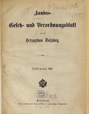 Gesetze und Verordnungen für das Herzogthum Salzburg. 1893, 1893