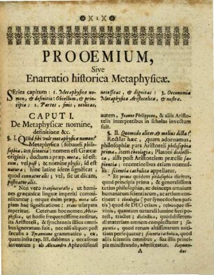Donati A Transfiguratione Domini Scholarum Piarum Campidonæ Rectoris, alias Philosophiæ, & Ss. Canonum, nunc Ss. Theologiæ Professoris Introductio In universam Philosophiam, Veterem, Et Novam, Exegeticam, Et Dialecticam : Usui, & commodo studiosæ Iuventutis antehac edita, Tomus II.. Philosophiæ partem Metaphysicam, seu rectius Primam Philosophiam complectens