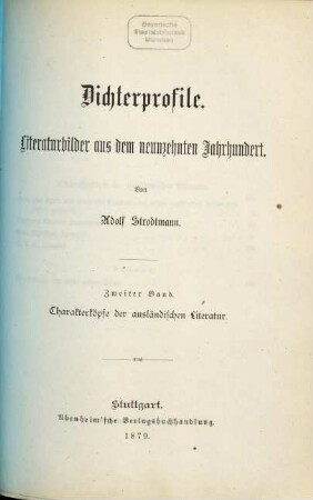 Dichterprofile : Literaturbilder aus dem neunzehnten Jahrhundert, 2. Charakterköpfe der ausländischen Literatur