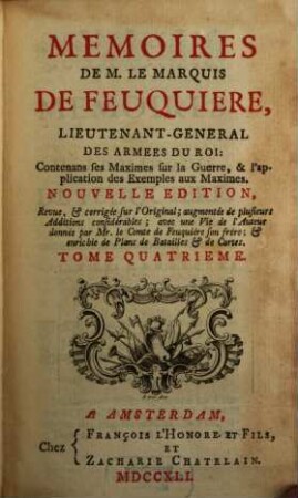 Mémoires de M. le marquis de Feuquière, ... : contenans ses maximes sur la guerre, & l'application des exemples aux maximes, 4