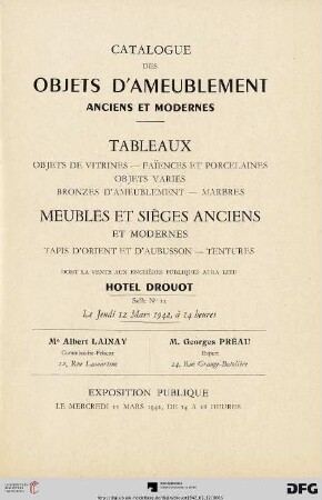 Catalogue des objets d'ameublement anciens et modernes : tableaux, objets de vitrines, faïences et porcelaines, objets variés, bronzes d'ameublement, marbres ; meubles et sièges anciens et modernes ; tapis d'Orient et d'Aubusson, tentures ; dont la vente aux enchères publiques aura lieu Hotel Drouot, le jeudi 12 mars 1942