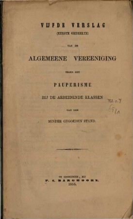 Verslag van de Algemeene Vereeniging tegen het Pauperisme bij de Arbeidende Klassen van den minder gegoeden Stand, 5,1 = 65