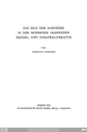 Das Bild der Europäer in der modernen arabischen Erzähl- und Theaterliteratur