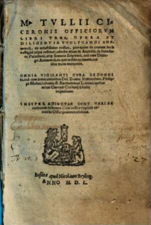 M. Tullii Ciceronis Officiorum libri III : insuper adiectae sunt variae authorum lectiones ; cum indice copioso ...