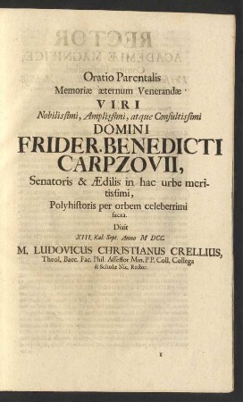 Oratio Parentalis Memoriae .. Frider. Benedicti Carpzovii ... Dixit ... Ludovicus Christianus Crellius ...