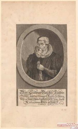 Caspar Duscher (= Tuscher), Rindermetzger und des Kleinern Rats; geb. 1542; gest. 1628