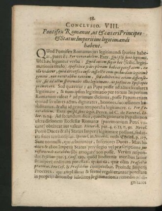 Conclusio VIII. Pontifex Romanus, ut & coeteri Principes & Status Imperii ius legitimandi habent.