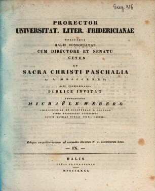 Prorector Universitat. Liter. Fridericianae utriusque Halis consociatae cum directore et senatu cives ad ... publice invitat, 1831