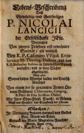Lebens-Beschreibung Deß Ehrwürdig- vnd Gottseeligen P. Nicolai Lancicii der Gesellschafft Jesu