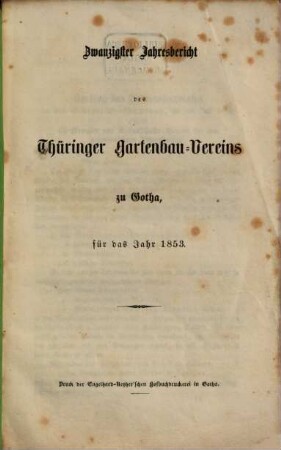 Jahresbericht des Thüringer Gartenbauvereins zu Gotha : für das Jahr ..., 20. 1853