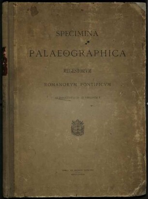 Specimina palaeographica regestorum Romanorum pontificum ab Innocentio III ad Urbanum V