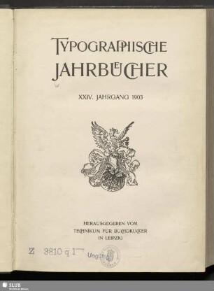 24.1903,I-XII (Text): Typographische Jahrbücher : verbunden mit d. Mitteilungen für photomechanische Reproduktionstechnik