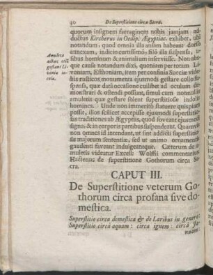 Caput III. De Superstitione veterum Gothorum circa profana sive domestica.