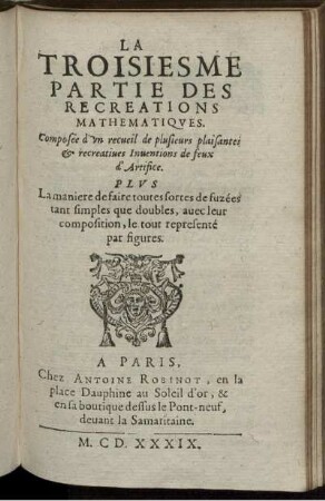 La Troisiesme Partie des Recreations Mathematiques.