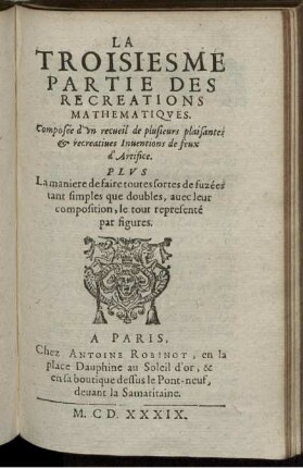 La Troisiesme Partie des Recreations Mathematiques.