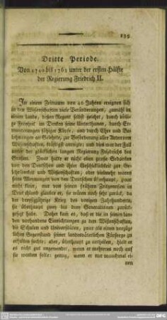 Dritte Periode. Von 1740 bis 1763 unter der ersten Hälfte der Regierung Friedrich II.