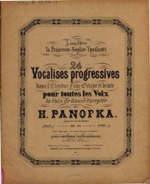 24 vocalises progressives : dans l'étendue d'une octave et demie, pour toutes les voix, la voix de basse exceptée ; op. 85. 1. Nr. 1-12. - Pl.Nr. 91a. - 25 S.