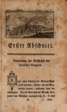 Joseph von Sperges, auf Palenz [et]c. Landmannes in Tyrol, Tyrolische Bergwerksgeschichte : mit alten Urkunden, und einem Anhange, worinn das Bergwerk zu Schwatz beschrieben wird