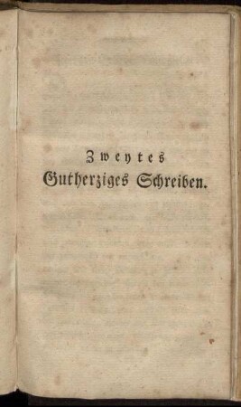 Zweytes Gutherziges Schreiben.