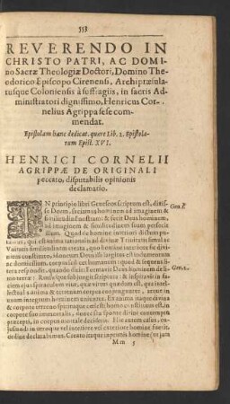 [...] Domino Theodorico Episcopo Cirenensi [...] Henricus Cornelius Agrippa sese commendat. [...] De Originali peccato, disputabilis opinionis declamatio.