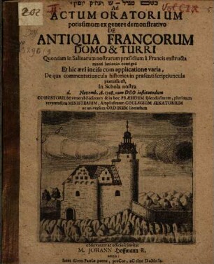 Programma de antiqua Francorum domo et turri quondam in Salinarum nostrar. praesidium a Francis exstructa