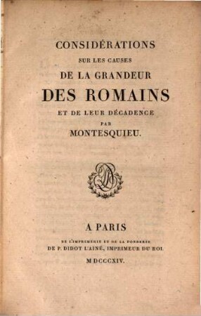 Considérations sur les Causes de la Grandeur des Romains et de leur Décadence