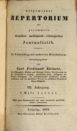 Allgemeines Repertorium der gesammten deutschen medizinisch-chirurgischen Journalistik : mit Berücksichtigung d. Neuesten und Wissenswürdigsten aus d. ausländischen medizinisch-chirurgischen Journal Literatur, 3,1. 1829