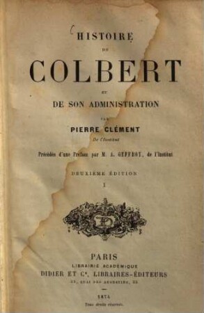 Histoire de Colbert et de son administration. 1