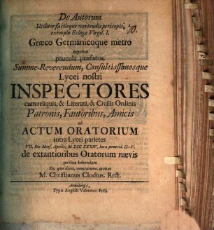 De autorum utiliter facileque vertendis pericopis, exemplo eclogae Virgil. I., Graeco Germanicoque metro expositae, paucula praefatus ... ad actum oratorium ...