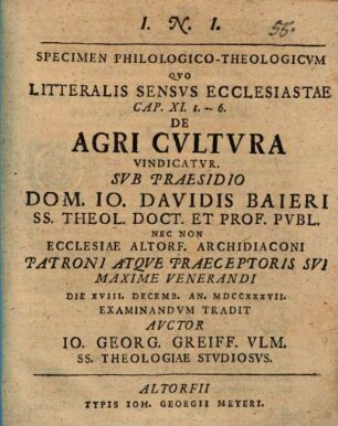 Specimen Philologico-Theologicvm Qvo Litteralis Sensvs Ecclesiastae Cap. XI. 1 - 6 De Agri Cvltvra Vindicatvr
