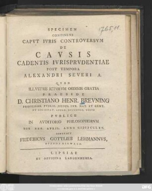 Specimen Continens Capvt Ivris Controversvm De Cavsis Cadentis Ivrisprvdentiae Post Tempora Alexandri Severi A.