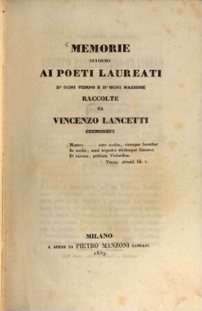 Memorie intorno ai poeti laureati d'ogni tempo e d'ogni nazione