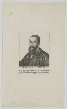 Bildnis des Franciscvs Braun