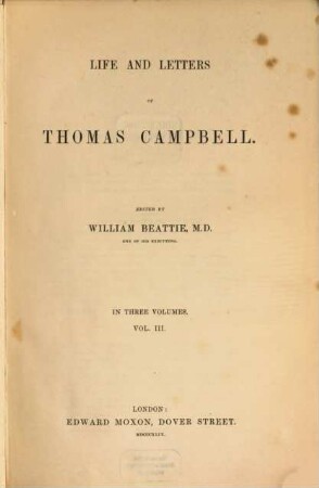 Life and letters of Thomas Campbell : in three volumes. 3