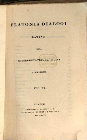 Platonis et quae vel Platonis esse feruntur vel Platonica solent comitari scripta Graece omnia ad codices manuscriptos, 11