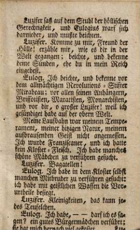 Politisches Gespräch im Reich der Todten zwischen dem Eulogius Schneider und Luzifer : als er am 2ten April 1794 zu Paris durch die Guillotine aus der Welt expedirt wurde ; diese Beicht ist aus der Neuwieder Zeitung entlehnt, Nro. 15. den 11ten April ; [General-Beicht des Eulogius Schneider bey Luzifer in der Hölle]