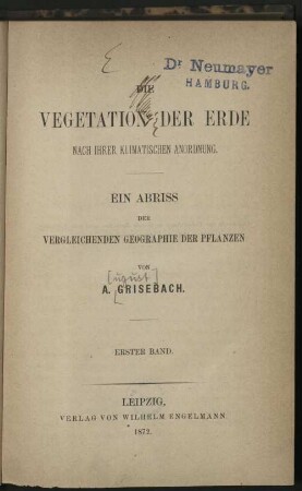 1: Die Vegetation der Erde nach ihrer klimatischen Anordnung