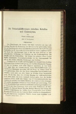 Die Potentialdifferenzen zwischen Metallen und Elektrolyten.