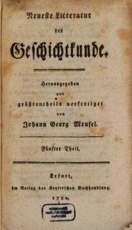 Neueste Litteratur der Geschichtkunde. 5. 1780