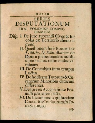 Series Disputationum Hoc Volumine Comprehensarum