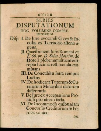 Series Disputationum Hoc Volumine Comprehensarum