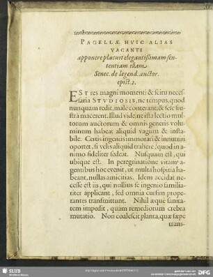 Pagellae Huic Alias Vacanti apponere placuit elegantißimam setentiam illam Senec. de legend. auctor. epist. 2.