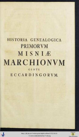 Historia Genealogica Primorum Missniae Marchionum Gente Eccardingorum; Probationes.