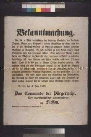 Maueranschlag: Bekanntmachung. Der Interimistische Kommandant der Bürgerwehr Blesson gibt die Rückführung eines Geschützes zum Zeughaus für den 2. Juni bekannt; Berlin, 2. Juni 1848