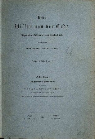 Allgemeine Erdkunde : astronomische und physische Geographie, Geologie und Biologie