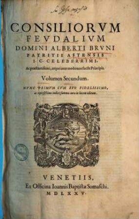 Consiliorum feudalium volumen ..., 2