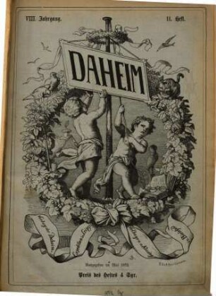Daheim : ein deutsches Familienblatt mit Illustrationen. 8,[b]. 1872