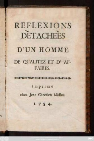 Reflexions Dètacheès D'Un Homme De Qualitez Et D'Affaires
