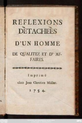 Reflexions Dètacheès D'Un Homme De Qualitez Et D'Affaires